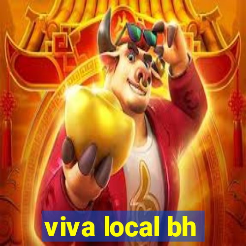 viva local bh