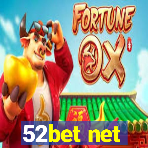 52bet net