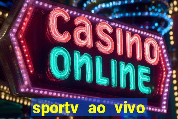 sportv ao vivo mega canais