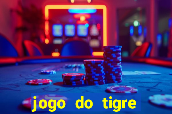 jogo do tigre falso dinheiro infinito