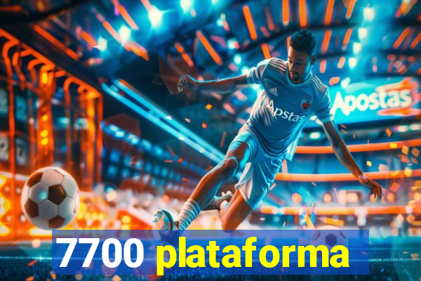 7700 plataforma