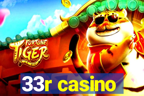 33r casino