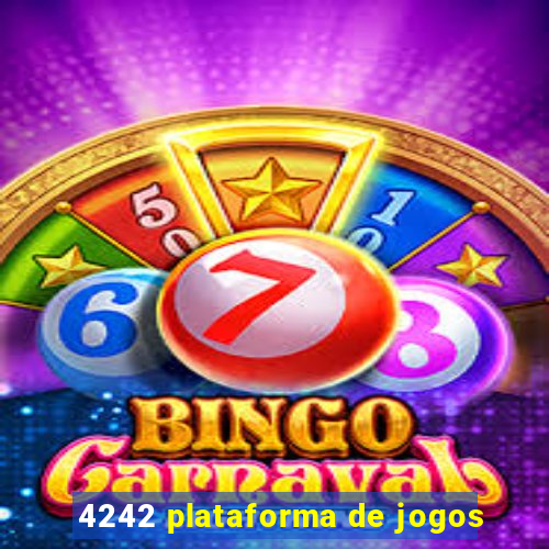 4242 plataforma de jogos