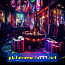 plataforma la777.bet