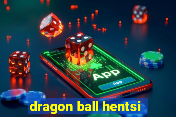 dragon ball hentsi