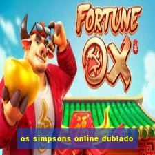 os simpsons online dublado