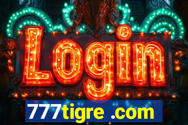 777tigre .com