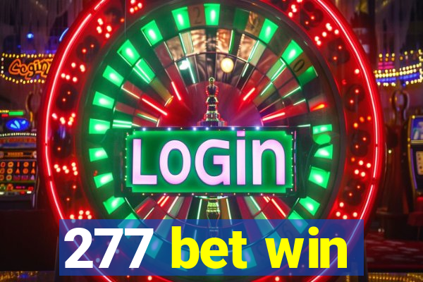 277 bet win