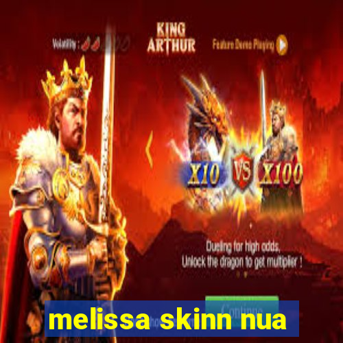 melissa skinn nua