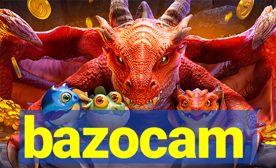 bazocam