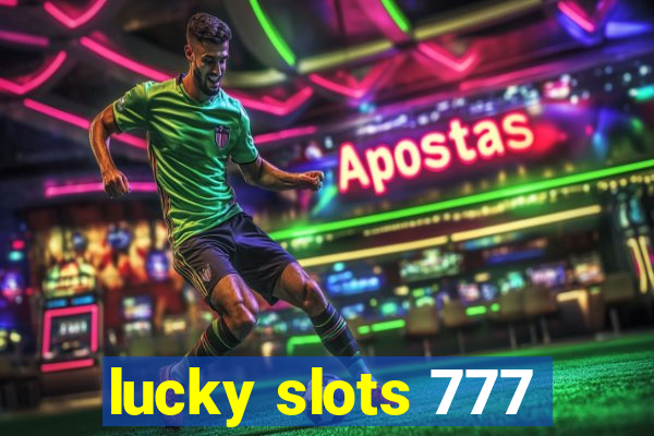 lucky slots 777