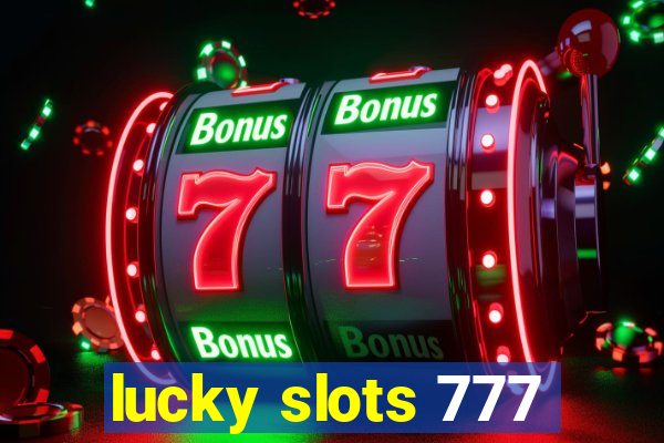 lucky slots 777