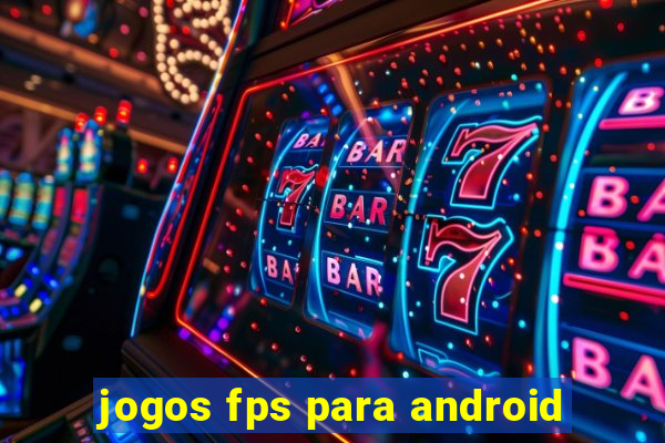 jogos fps para android