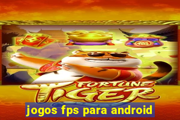 jogos fps para android