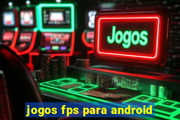 jogos fps para android