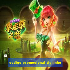 codigo promocional tigrinho