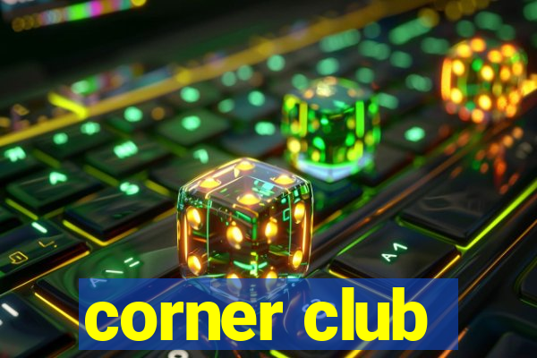 corner club