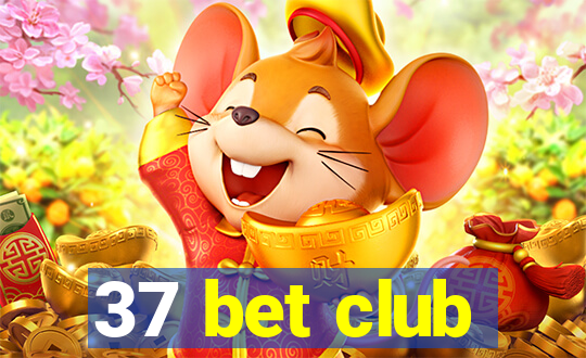 37 bet club