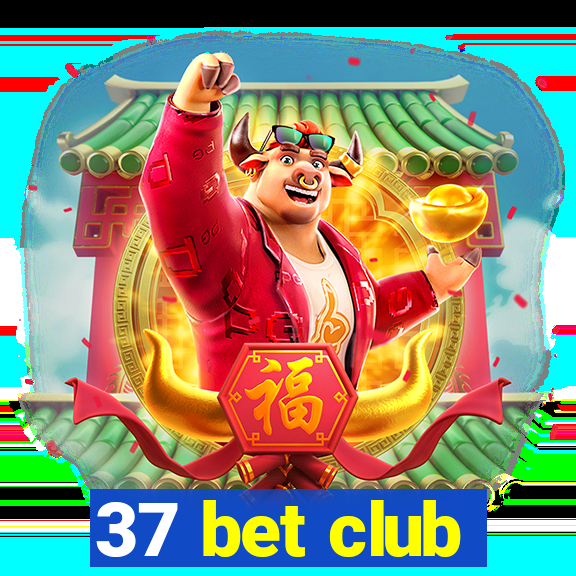 37 bet club