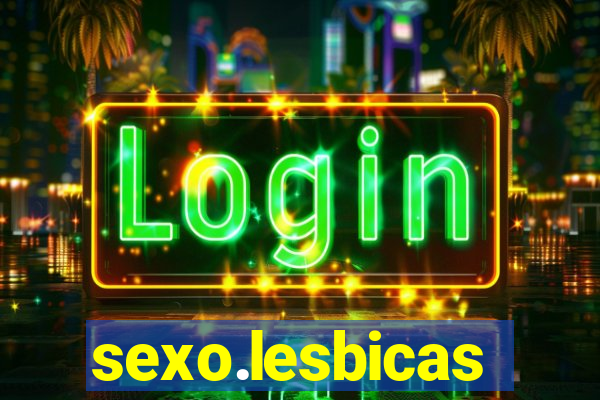 sexo.lesbicas