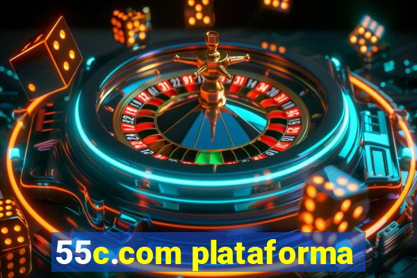 55c.com plataforma