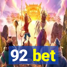 92 bet