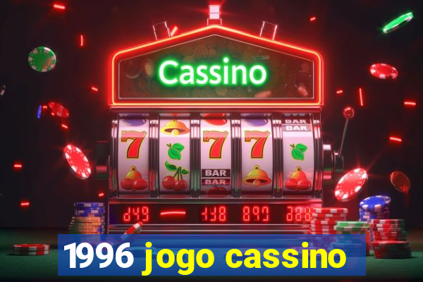 1996 jogo cassino