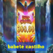 babete castilho