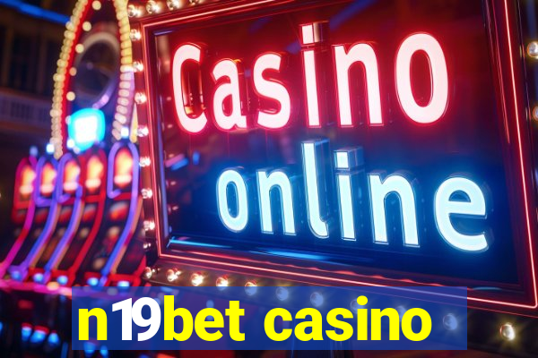 n19bet casino