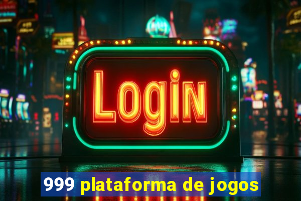 999 plataforma de jogos