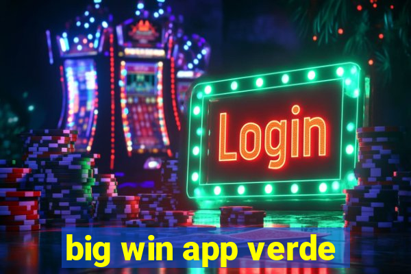 big win app verde