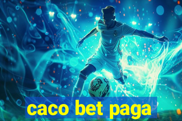 caco bet paga