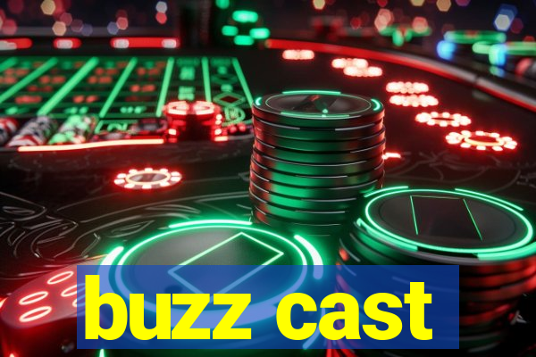 buzz cast