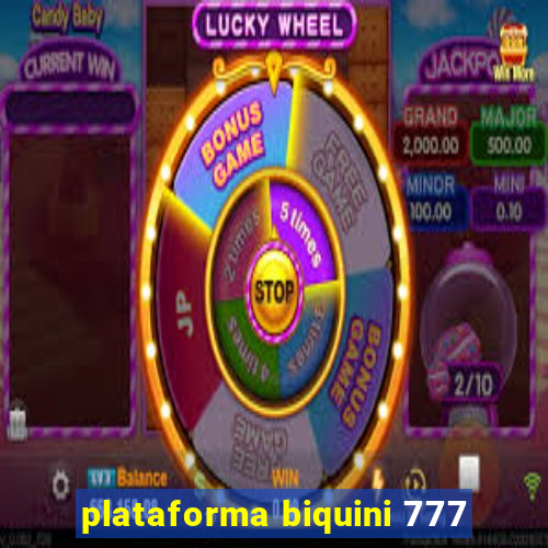 plataforma biquini 777