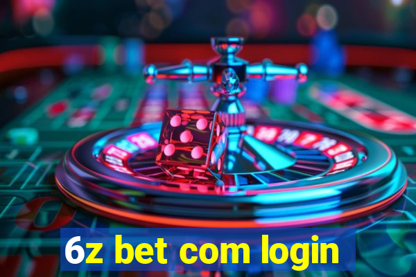 6z bet com login