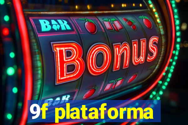 9f plataforma