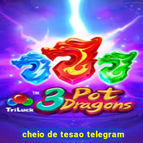 cheio de tesao telegram