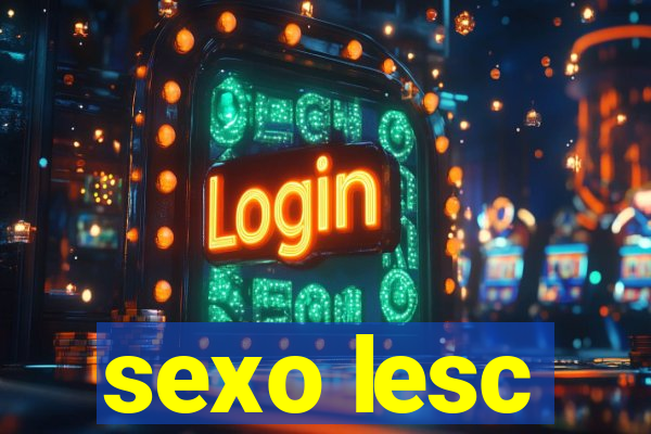 sexo lesc