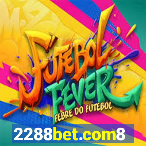 2288bet.com8