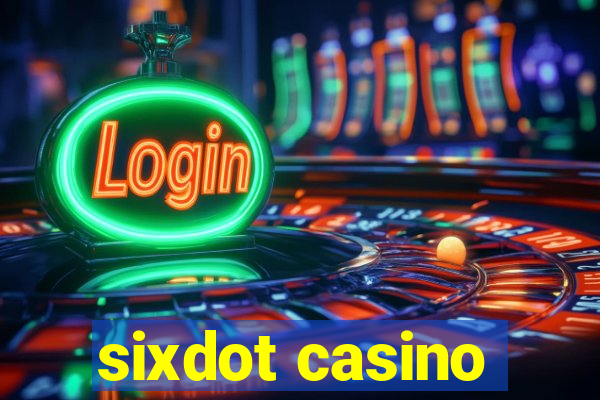 sixdot casino