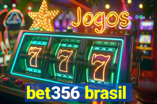 bet356 brasil