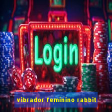 vibrador feminino rabbit