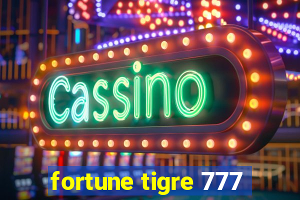 fortune tigre 777