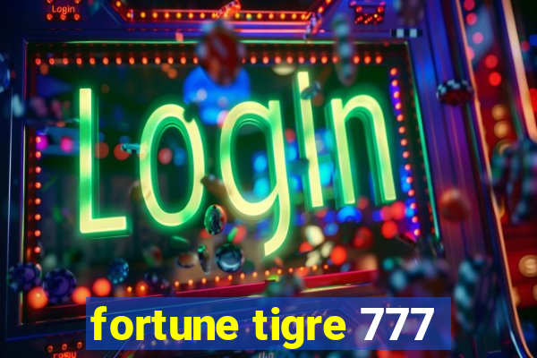 fortune tigre 777