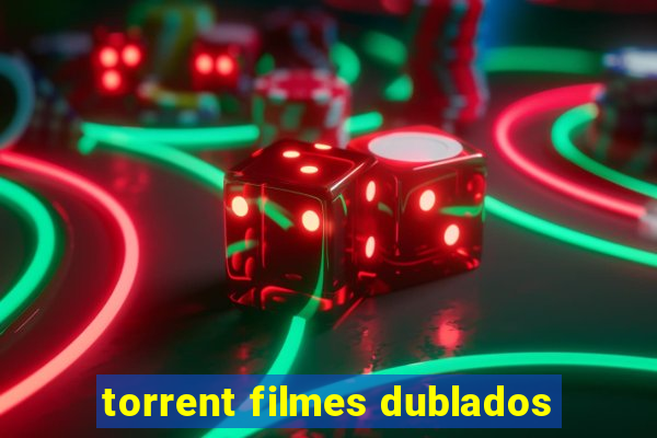 torrent filmes dublados