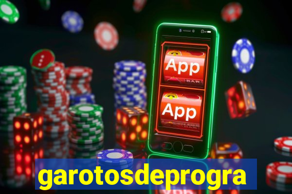 garotosdeprogramas