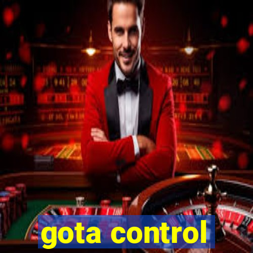 gota control