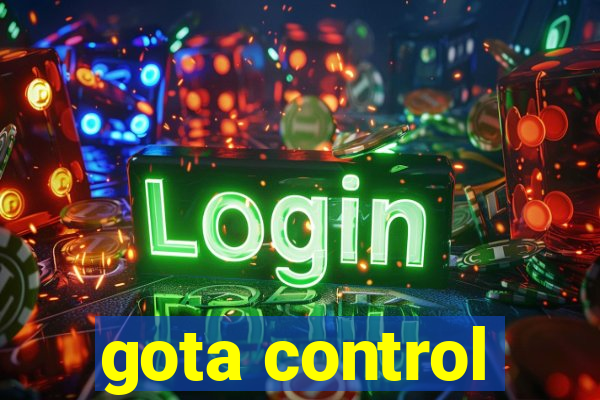 gota control