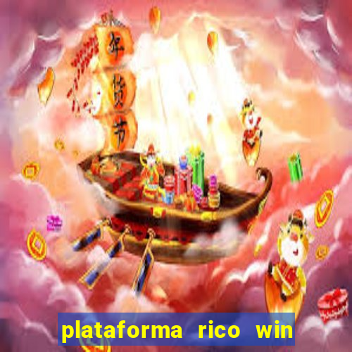 plataforma rico win paga mesmo