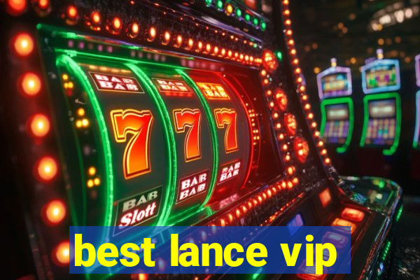 best lance vip